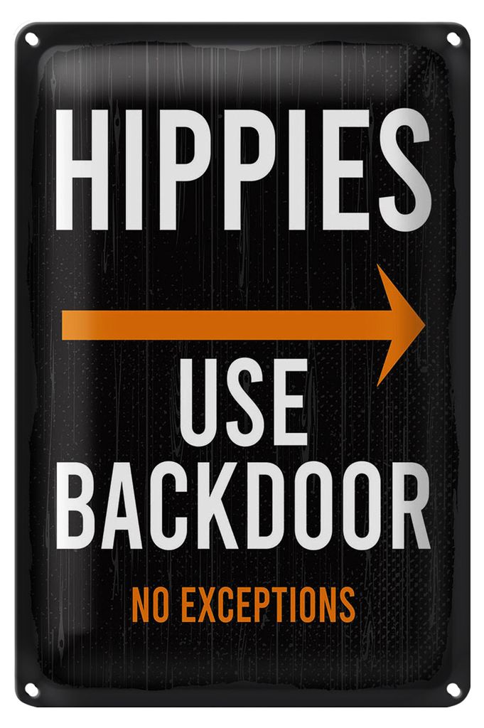 Blechschild Eingang Hinweis Hippies Use Backdoor 18x12cm Produktbild 
