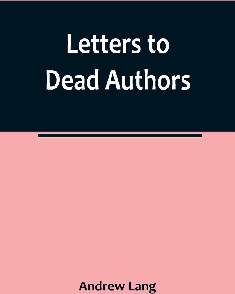 Letters to Dead Authors