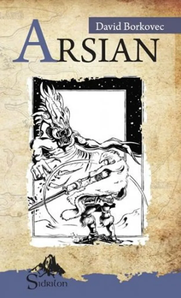 Roman Arsian - Sága Sirionů I. : Cadeau Idéal pour Fans de Fantasy