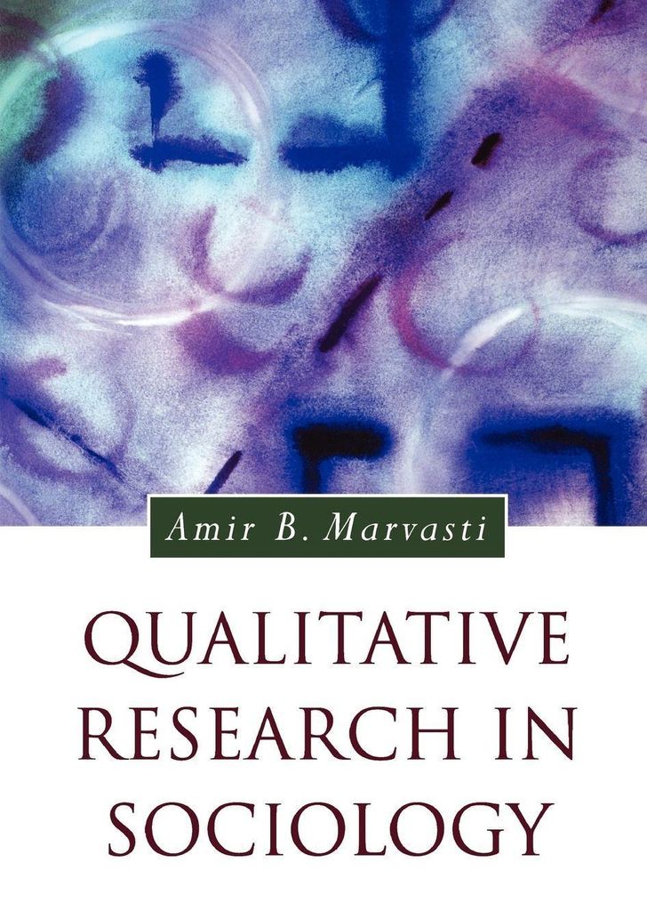 Qualitative Research in Sociology, Marvasti, Amir ,,