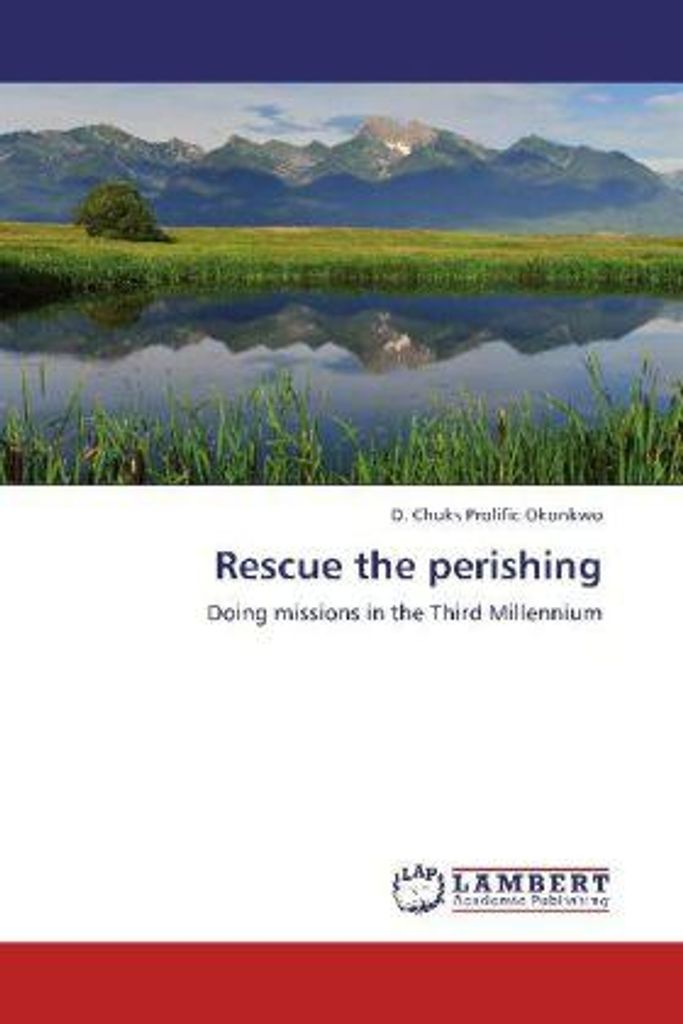 Prolific Okonkwo, D: Rescue the perishing