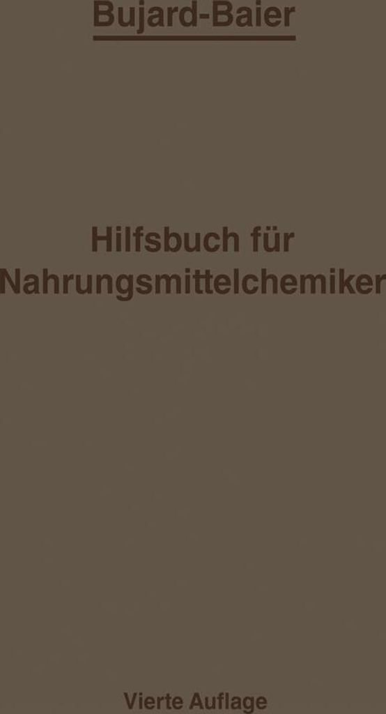 Bujard-Baiers Hilfsbuch für Nahrungsmittelchemiker