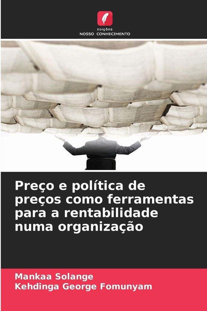 Preço e política de preços como ferramentas para a rentabilidade numa organização