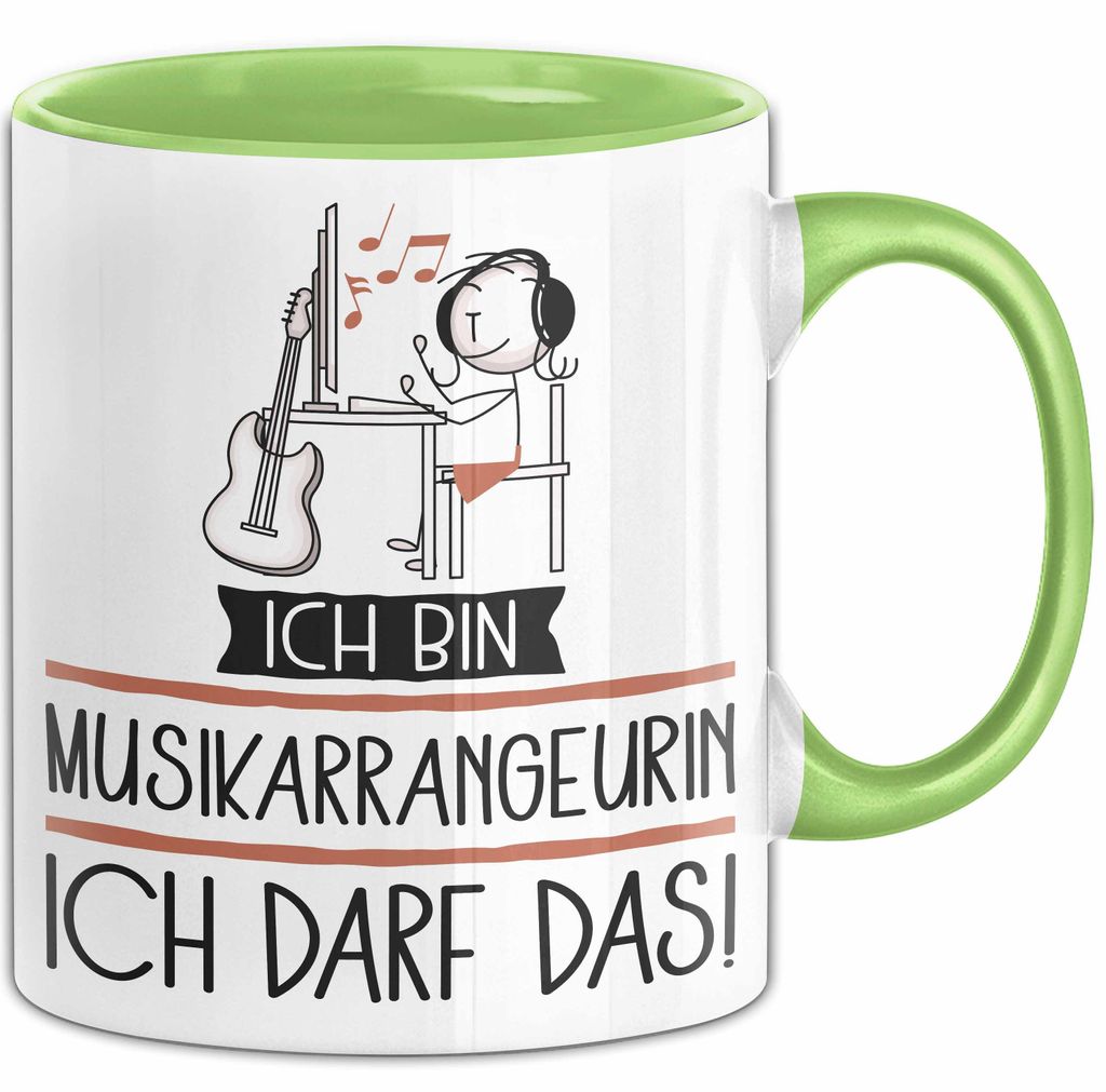 Geschenk für Musikarrangeurin Tasse Lustige Geschenkidee Geburtstag Ich Bin Musikarrangeurin Ich Darf Das (Grün)
