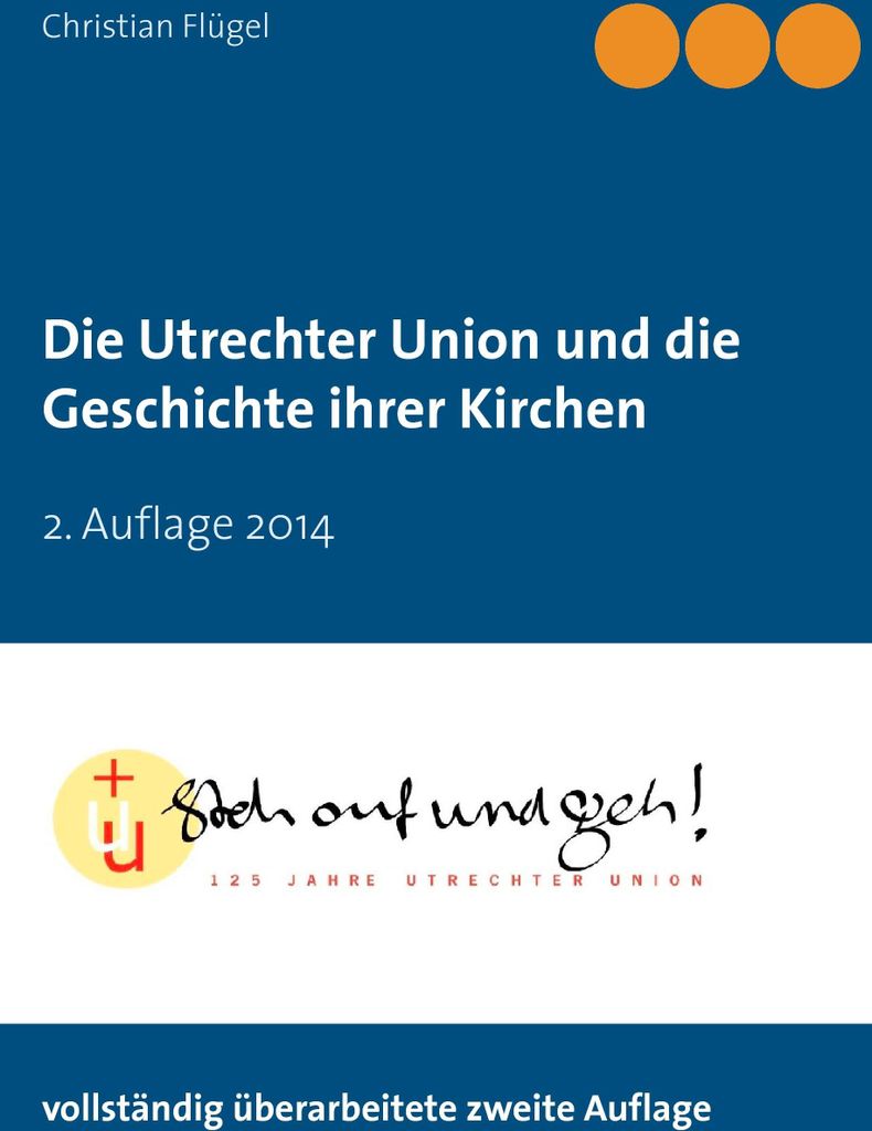 Die Utrechter Union und die Geschichte ihrer Kirchen