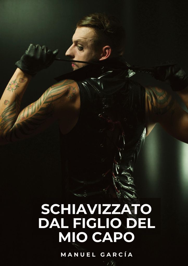 Schiavizzato dal Figlio del Mio Capo