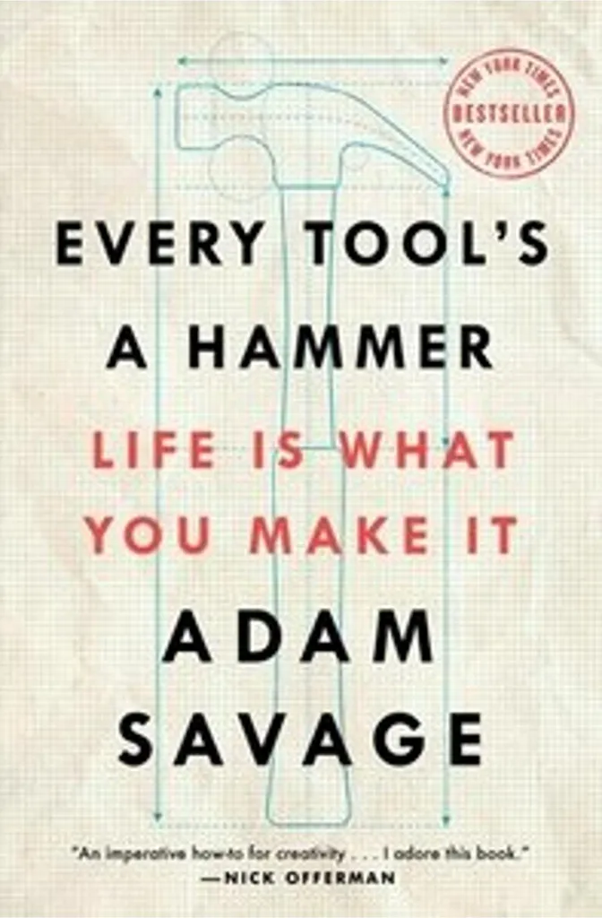 Guide pour aménager son atelier : Every Tool's a Hammer broché