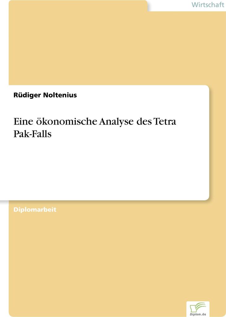 Eine ökonomische Analyse des Tetra Pak-Falls