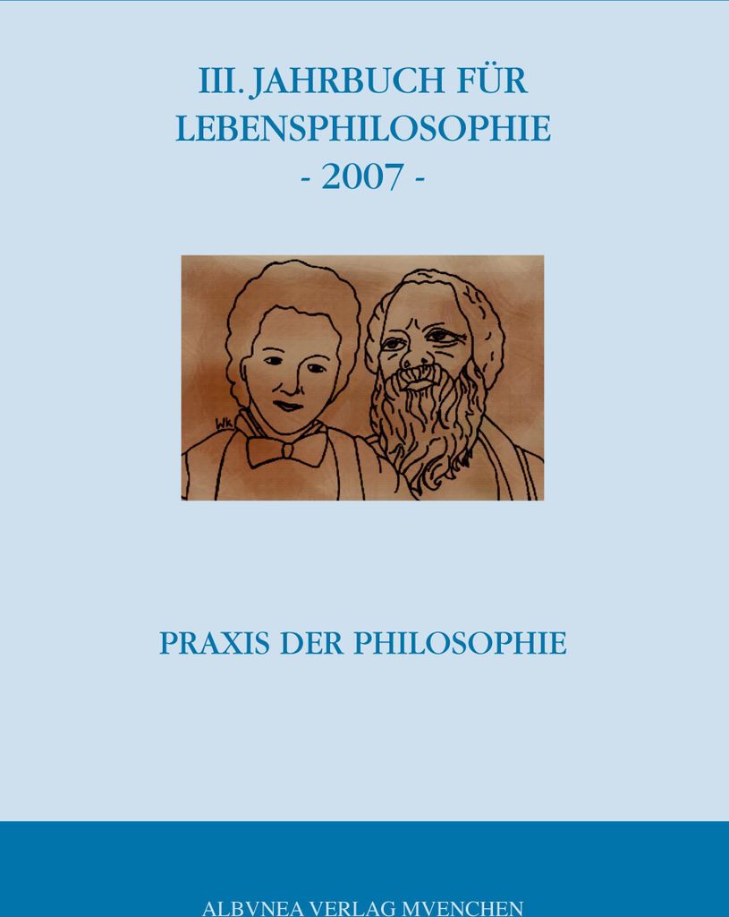 III. Jahrbuch für Lebensphilosophie - 2007