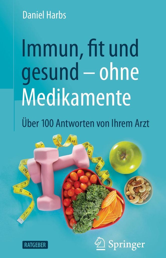 Immun, fit und gesund - ohne Medikamente