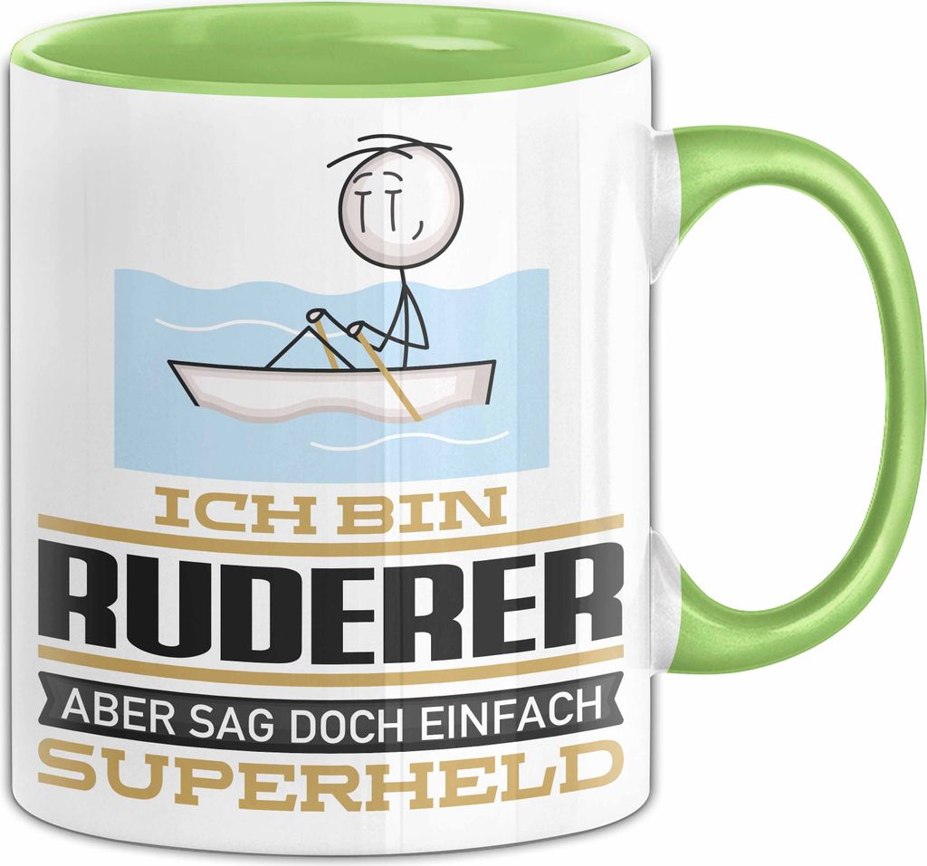 Ruderer Geschenk Tasse Ich Bin Ruderer Aber Sag Doch Einfach Superheld Lustige Geschenkdiee für Ruderer Kaffee-Becher (Grün)