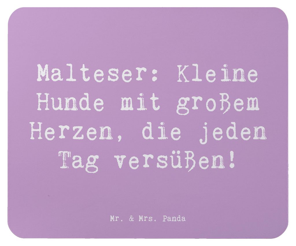Mr. & Mrs. Panda Mauspad Spruch Malteser Herz - Lavendeltraum - Geschenk, Mouse Pad, computer mousepad, laptop, mousematte, Herzöffner, Eigenschaf...