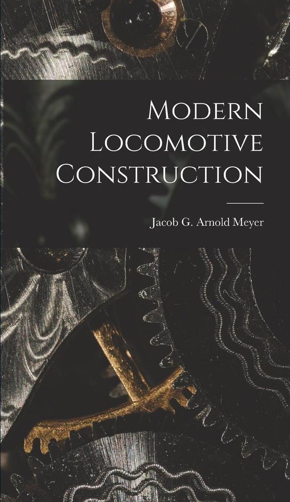Modern Locomotive Construction