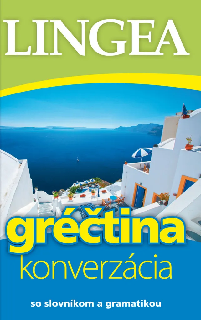 Parler Grec Sans Stress avec Gréčtina Konverzácia Manuel de Conversation