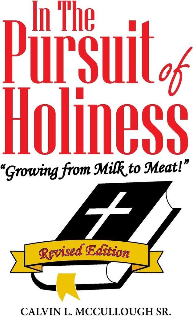 In the Pursuit of Holiness