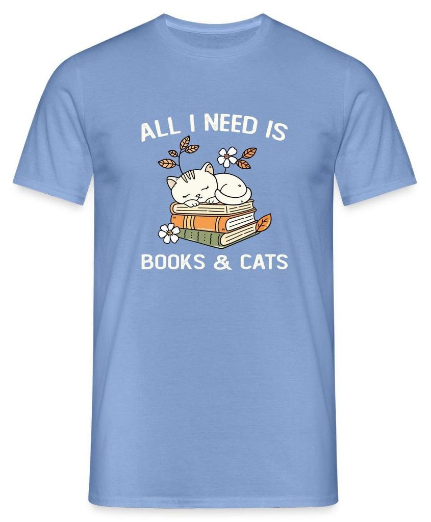Spreadshirt All I Need Is Books & Cats | Katze Und Bücher Männer T-Shirt, M, Carolina Blue