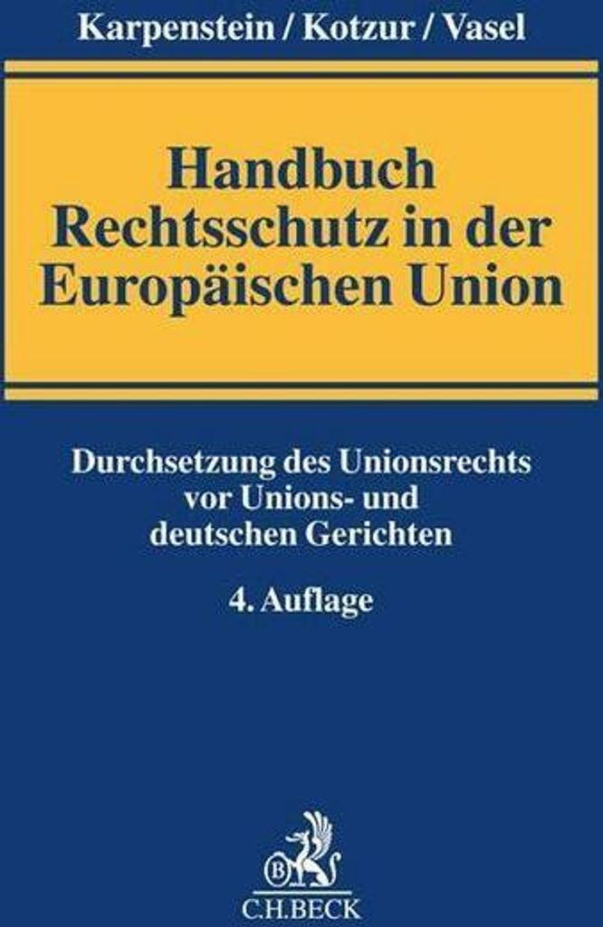 Handbuch Rechtsschutz in der Europäischen Union