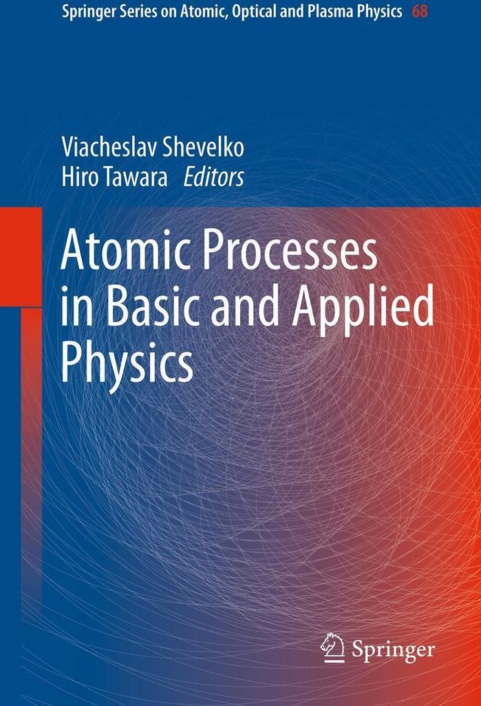 Atomic Processes in Basic and Applied Physics