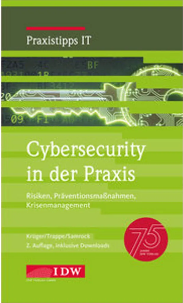 Cybersecurity in der Praxis 2e édition : Guide de Cybersécurité Pratique