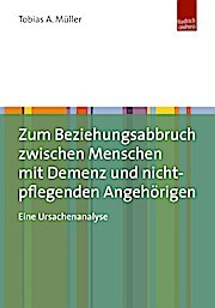 Zum Beziehungsabbruch zwischen Menschen mit Demenz und nicht-pflegenden Angehörigen