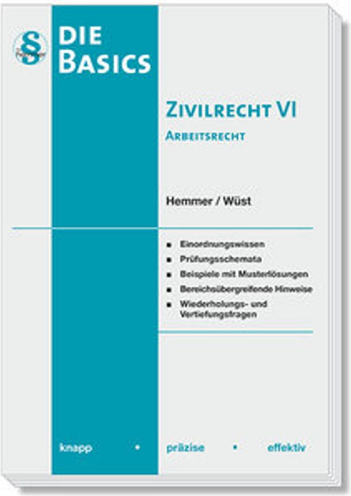 Basics Zivilrecht VI - Arbeitsrecht
