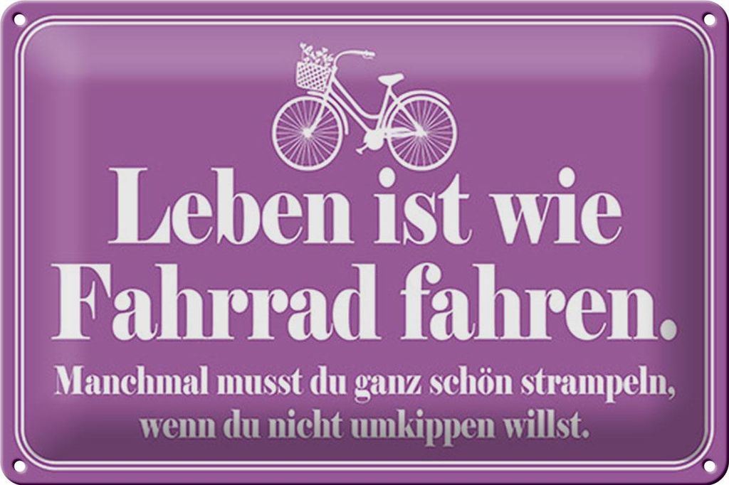 Blechschild Spruch 30x20cm Leben ist wie Fahrrad fahren Produktbild 