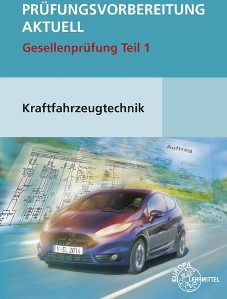 Prüfungsvorbereitung aktuell Kraftfahrzeugtechnik. Produktbild 