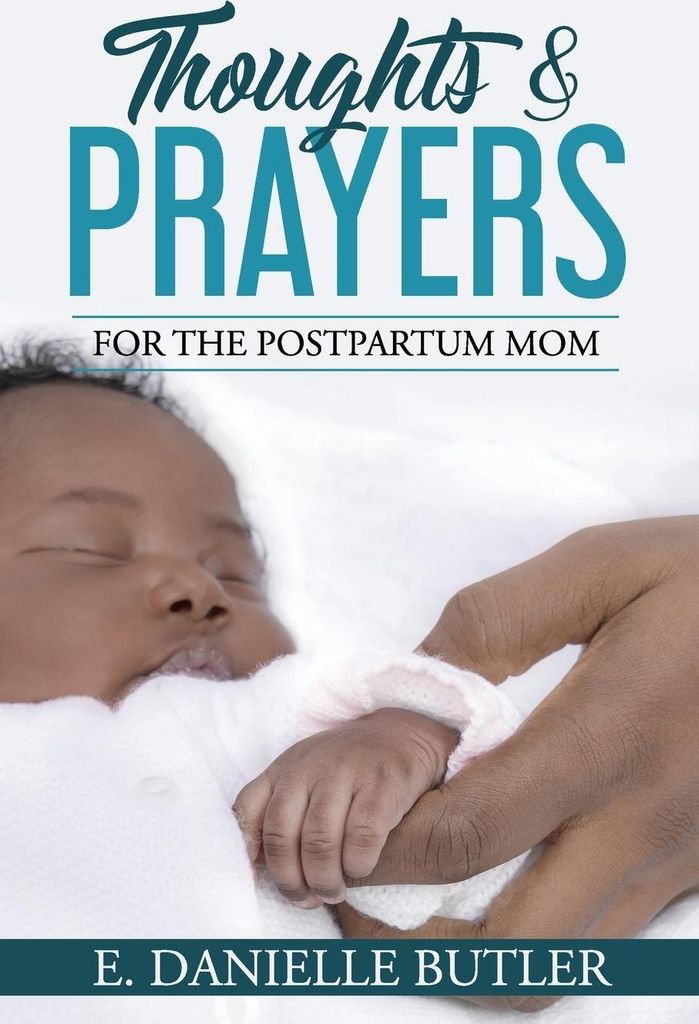 Thoughts and Prayers for the Postpartum Mom