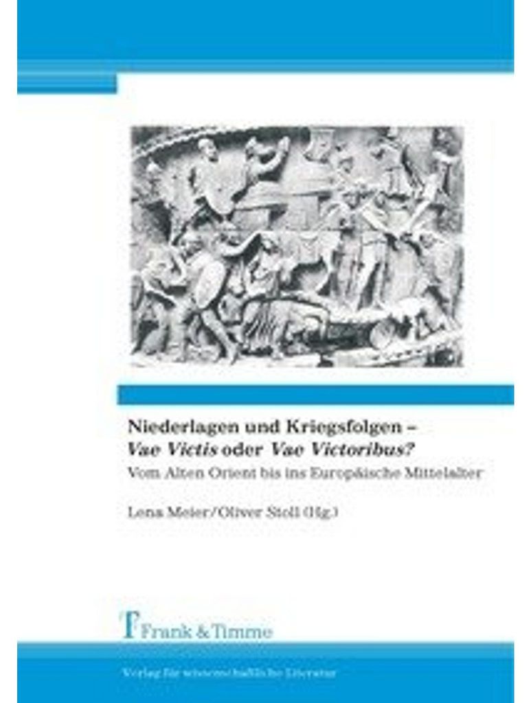 Niederlagen und Kriegsfolgen -Vae Victis oder Vae Victoribus?