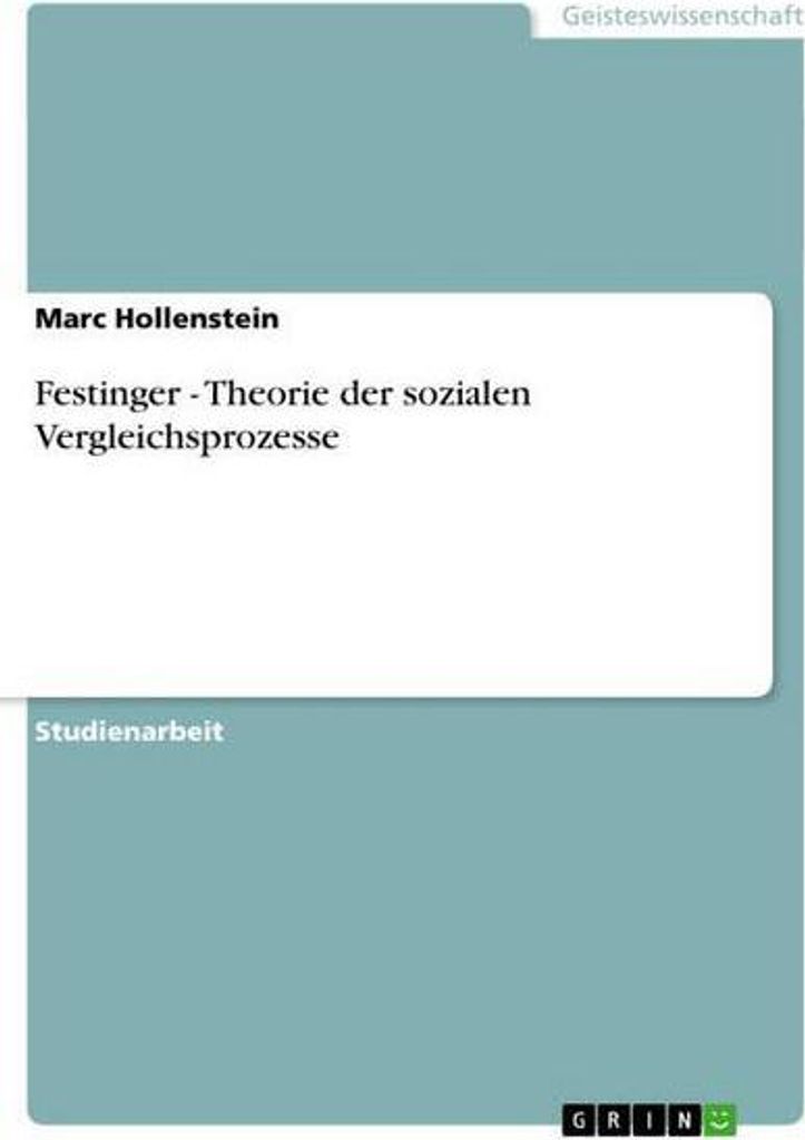 Festinger - Theorie der sozialen Vergleichsprozesse