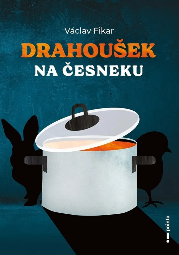 Drahoušek na česneku - Václav Fikar - Livre Humour et Chroniques 2024