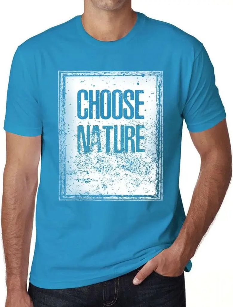 Herren Grafik T-Shirt Natur wählen – Choose Nature – Öko-Verantwortlich Vintage Jahrgang Kurzarm Lustige Druck Geburtstag Geschenk Mann