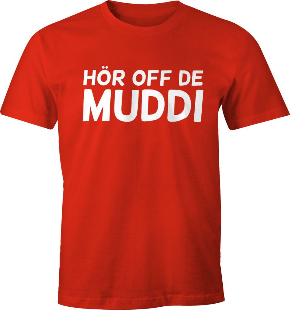 Lustiges Herren T-Shirt Hör Off de Muddi FunShirt Moonworks 3XL