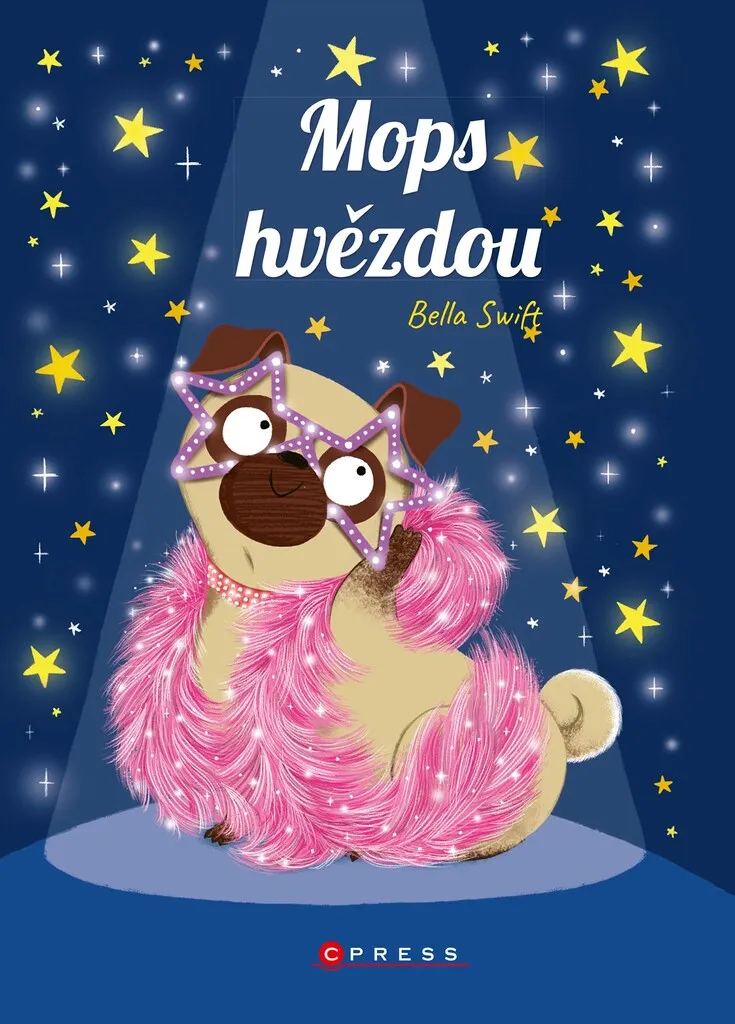 Mops hvězdou de Bella Swift - Une charmante aventure de petit carlin