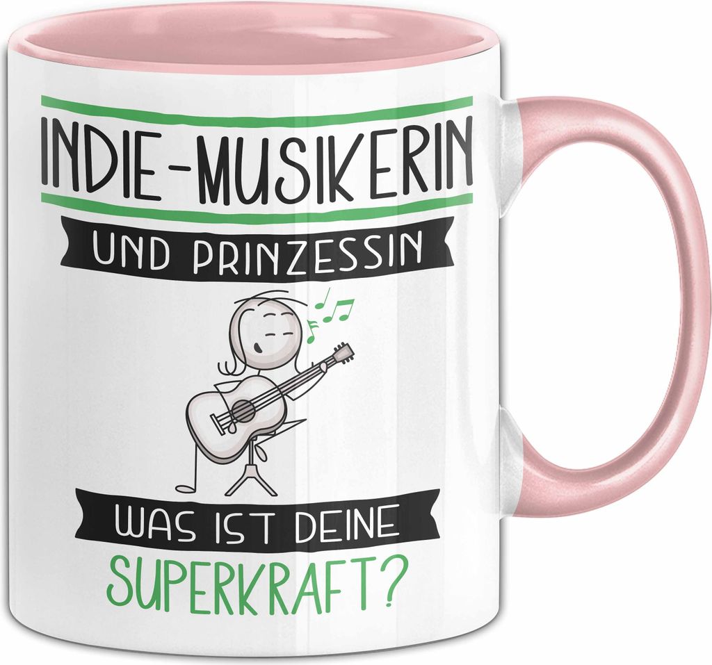Indie-Musikerin Und Prinzessin Tasse Geschenk Für Eine Indie-Musikerin Geburtstag Was Ist Deine Superkraft (Rosa)