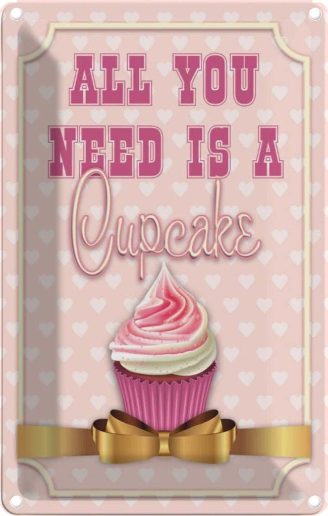 vianmo Blechschild 30x20 cm Essen all you need is a Cupcake Trinken