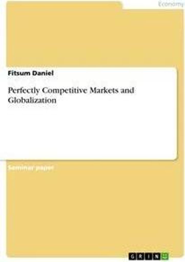 Perfectly Competitive Markets and Globalization