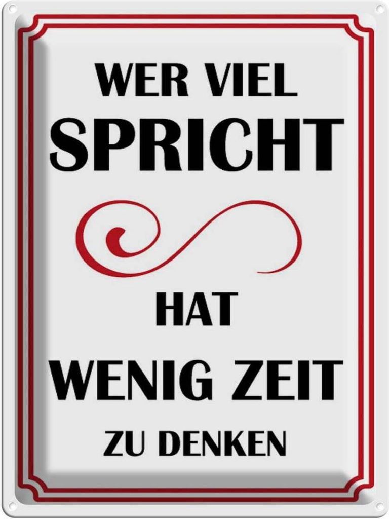 vianmo Blechschild 40x30 cm Wer viel spricht hat wenig Spruch Zitat