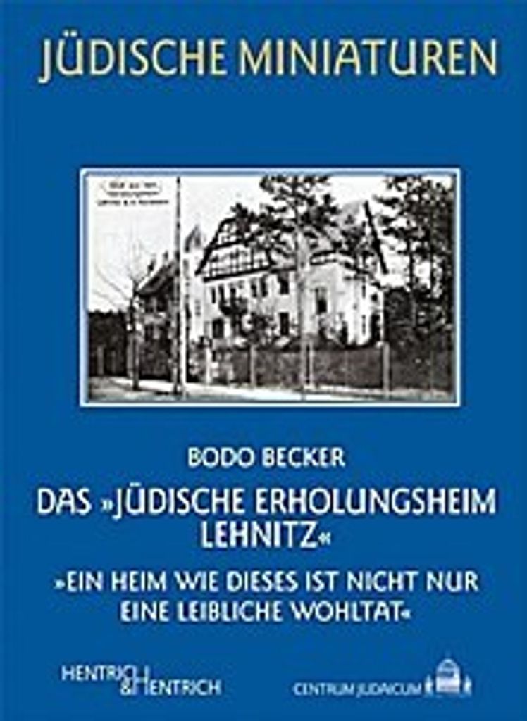 Das ""Jüdische Erholungsheim Lehnitz""