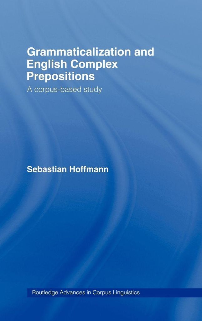 Grammatikalisierung und englische komplexe Präpositionen