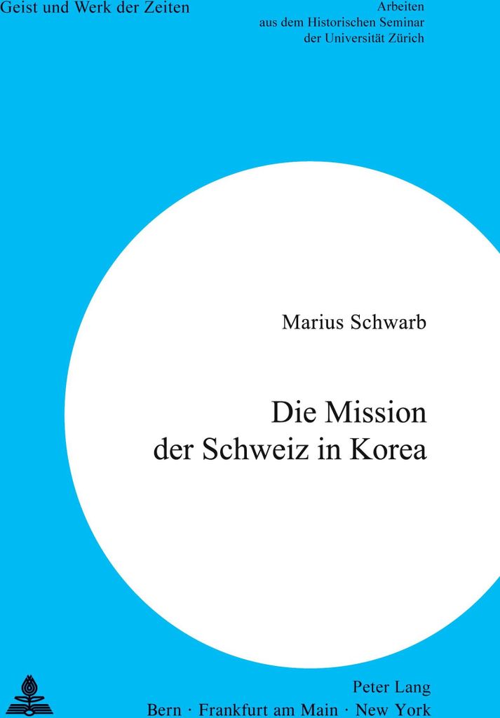 Die Mission der Schweiz in Korea