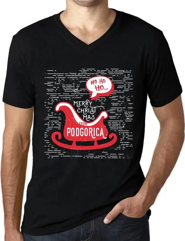 Herren Grafik T-Shirt V-Ausschnitt Ho ho ho Frohe Weihnachten aus Podgorica – Ho Ho Ho Merry Christmas From Podgorica – Öko-Verantwortlich Vin...