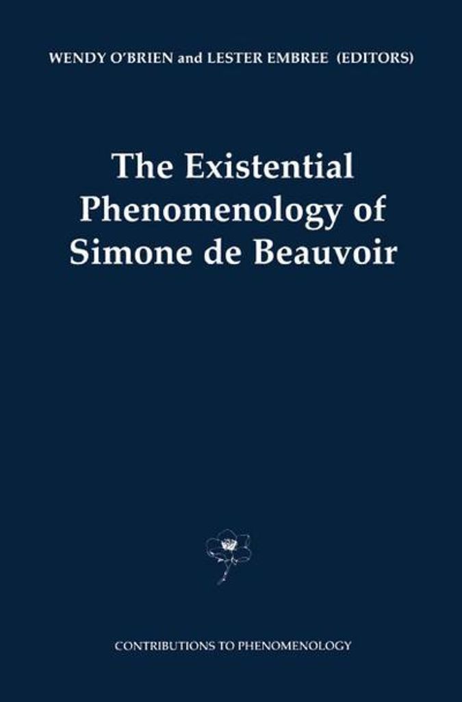 Die existenzielle Phänomenologie von Simone de Beauvoir