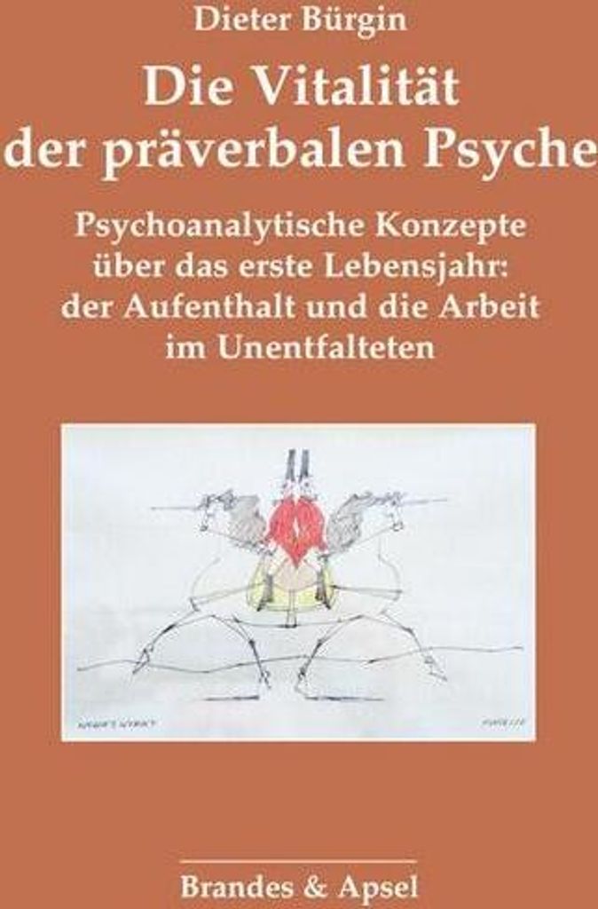 Die Vitalität der präverbalen Psyche