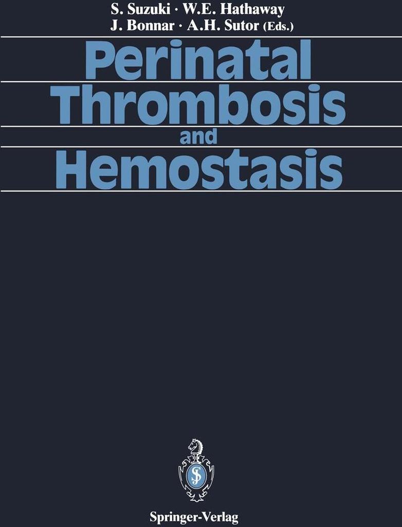 Perinatal Thrombosis and Hemostasis