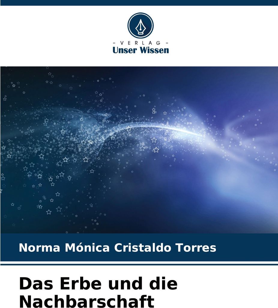 Das Erbe und die Nachbarschaft