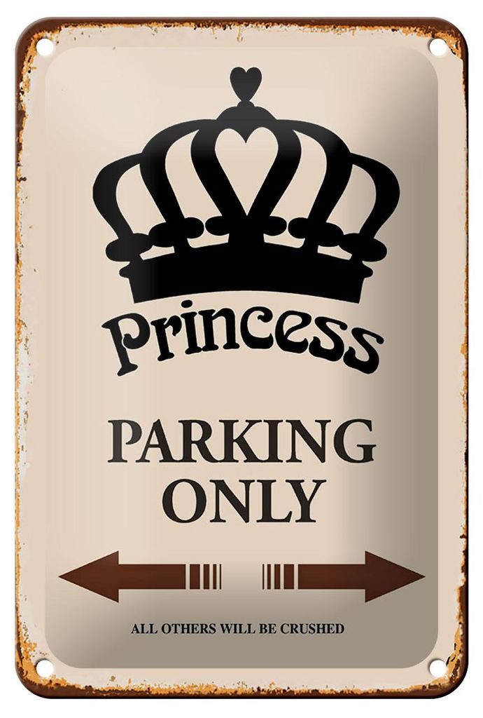 Blechschild Spruch 12x18cm Princess parking only Krone