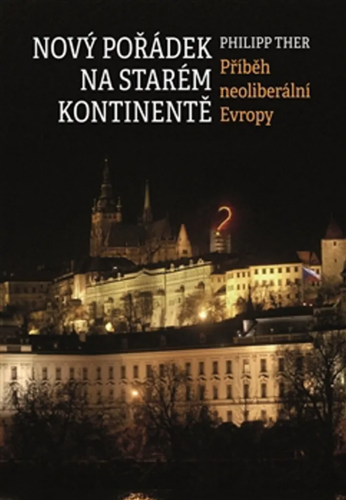 Nový pořádek na starém kontinentě de Philipp Ther - Essai Historique