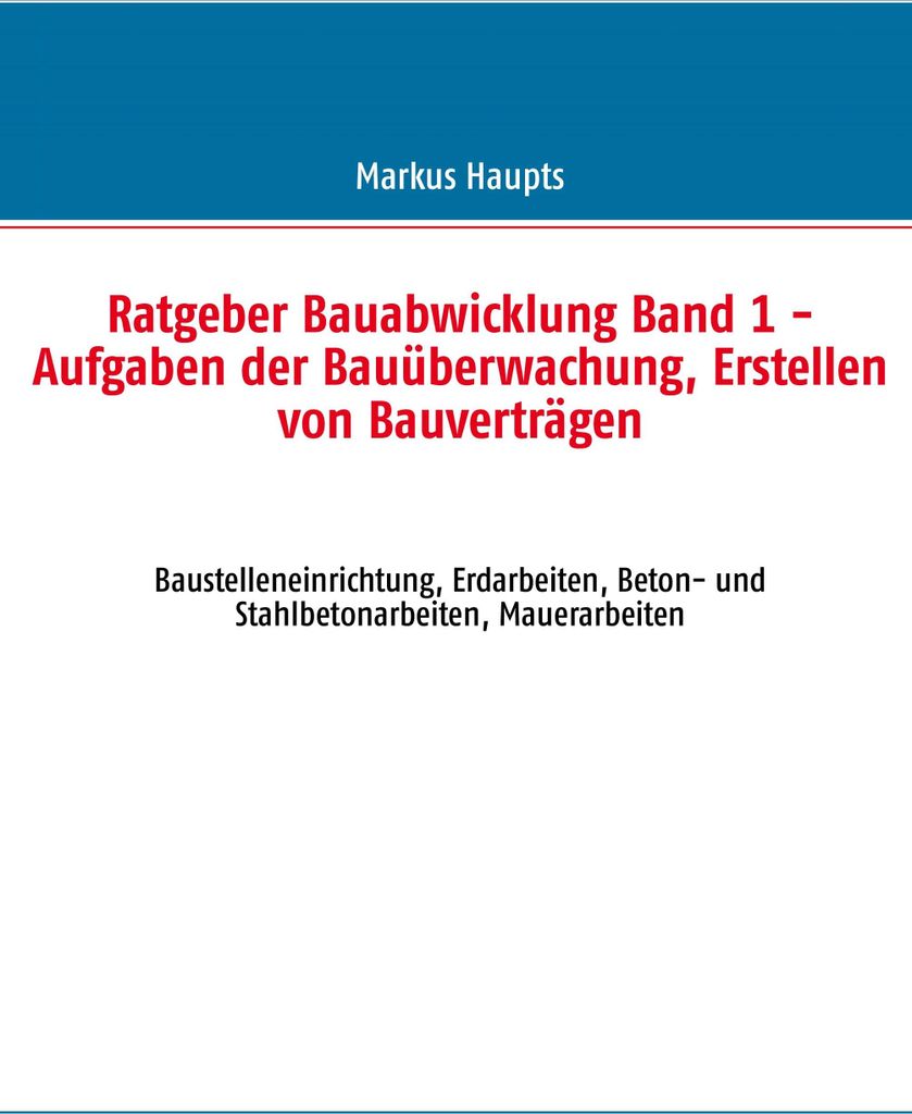 Ratgeber Bauabwicklung, Band 1