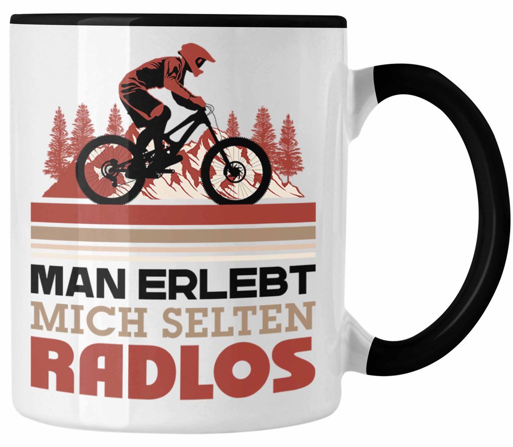 Mountainbiker Tasse Geschenk Spruch Männer Man Erlebt Mich Selten Radlos (Schwarz)